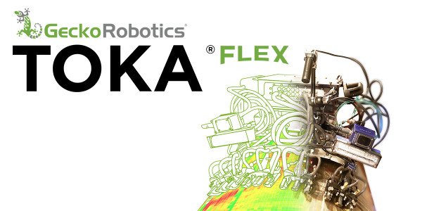 Gecko Robotics推出了最新的检查机器人TOKA®Flex